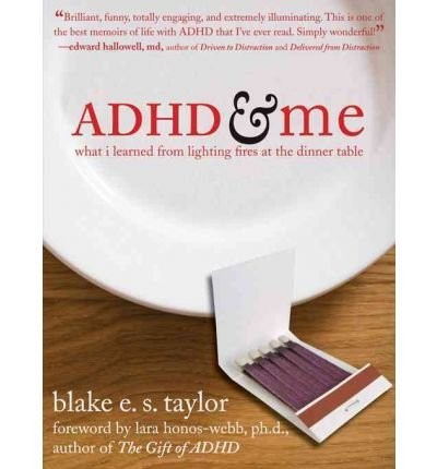 Top 5 Best adhd and me what i learned from lighting fires at the dinner table for sale 2017