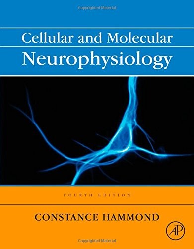 (VIDEO Review) Cellular and Molecular Neurophysiology, Fourth Edition